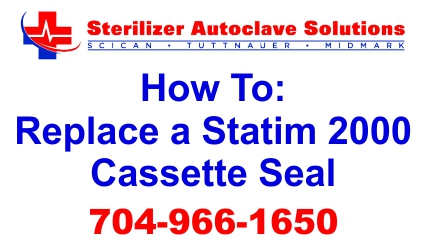 We want to help you learn the proper way to replace a Scican Statim Cassette Seal OEM 01-100028s