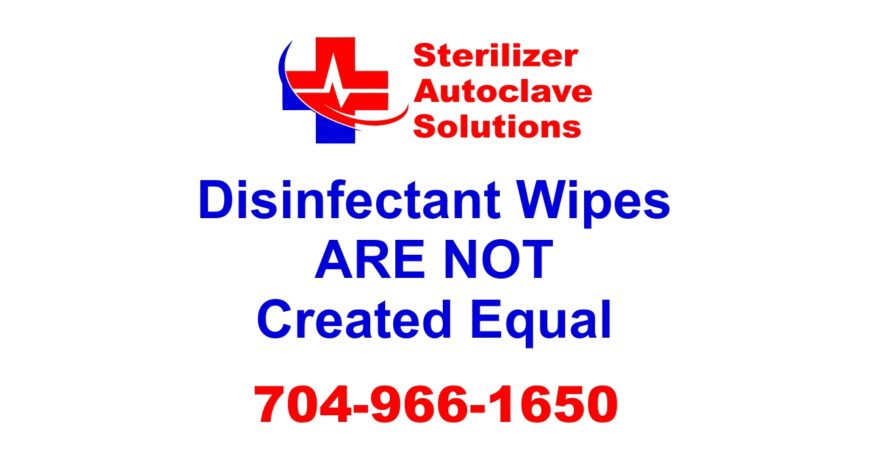 Sterilizer Autoclave Solutions wants you to understand the difference in disinfectant wipes so you can keep everyone safe.