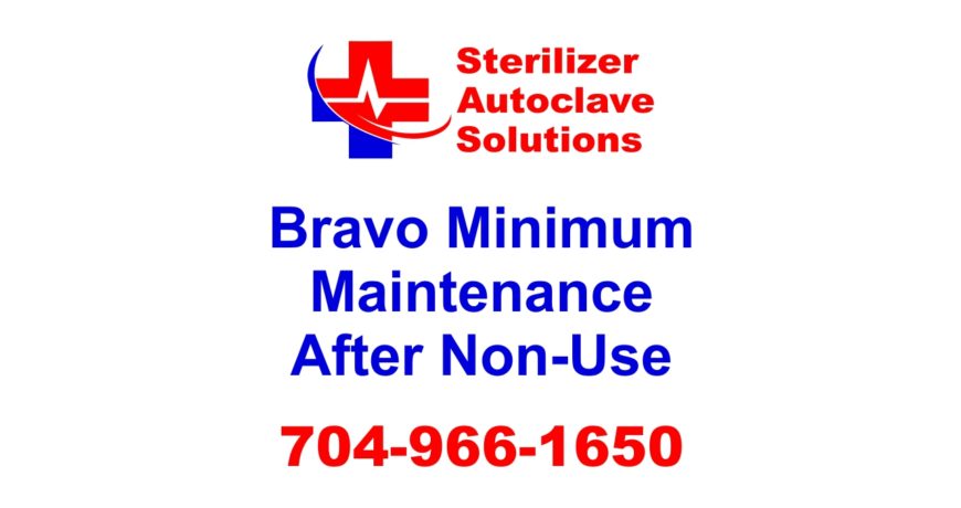 This list explains the minimum maintenance that should be performed on a Scican Bravo Sterilizer after it has not operated for an extended period of time.