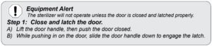 The Midmark alert for ensuring a closed and latched door.