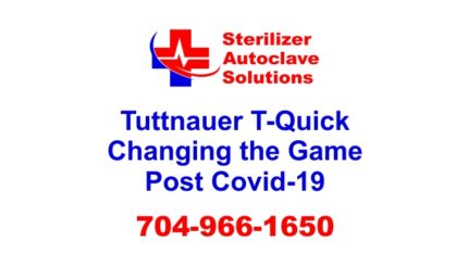 Tuttnauer T-Quick is changing the game post Covid-19.