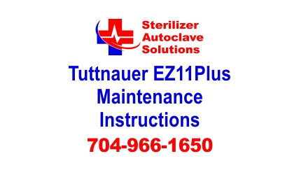 This article is the maintenance instructions for the Tuttnauer EZ11Plus Autoclave.