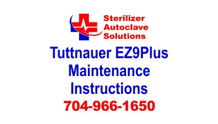 This article is the maintenance instructions for the Tuttnauer EZ9Plus Autoclave.