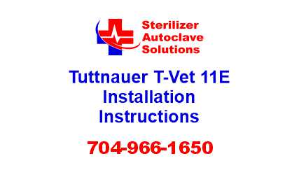 This article explains how to install a Tuttnauer T-Vet 11E autoclave.