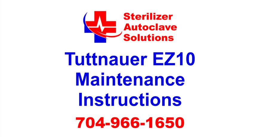 This article explains the maintenance procedures for a Tuttnauer EZ10 autoclave.