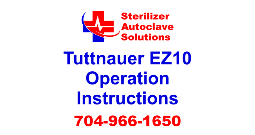 This article explains the operation procedures for a Tuttnauer EZ10 autoclave.