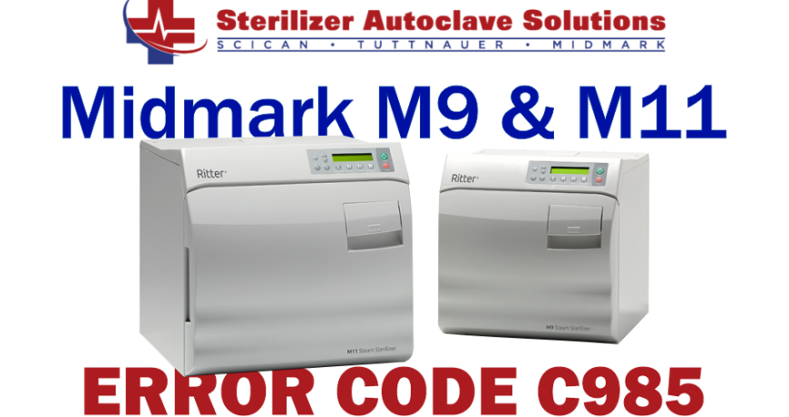 This article explains the possible causes and solutions to a Midmark M9-M11 New Style autoclave Error Code C985.
