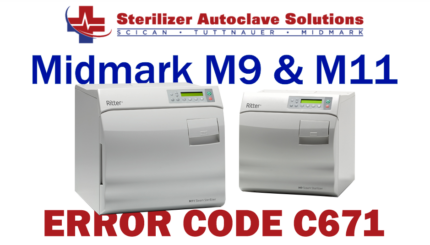 This article explains the possible causes and solutions to a Midmark M9-M11 New Style autoclave Error Code C671.