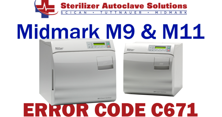 This article explains the possible causes and solutions to a Midmark M9-M11 New Style autoclave Error Code C671.