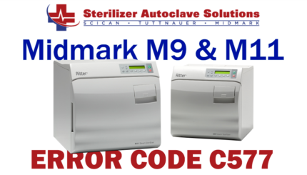 This article explains the possible causes and solutions to a Midmark M9-M11 New Style autoclave Error Code C577.