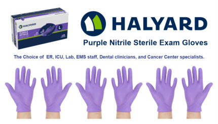 Halyard Purple Nitrile Sterile Exam Gloves are the choice of clinicians and emergency workers everywhere.