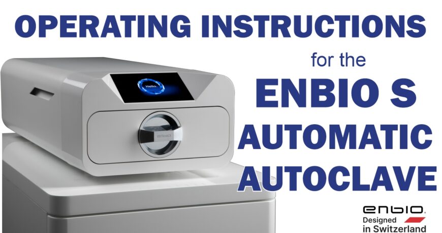 Operating Insturctions for the EnbioS Automatic Autoclave