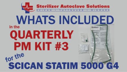 SciCan Statim G4 5000 Quarterly PM Kit #3