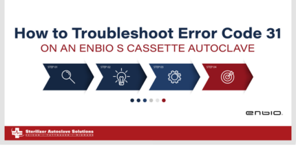 How to Troubleshoot Error Code 31 on an Enbio S Cassette Autoclave