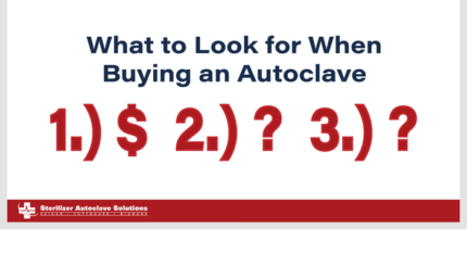 What to Look for When Buying an Autoclave