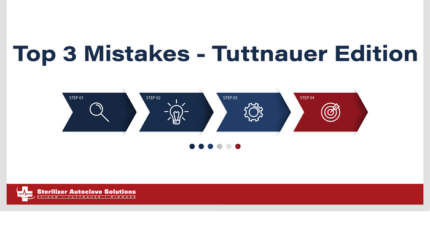 This is the Top 3 Mistakes - Tuttnauer Edition blog.