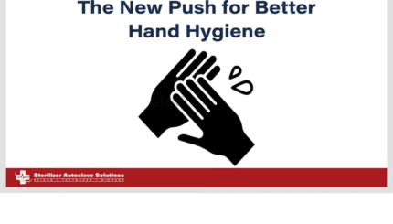 The New Push for Better Hand Hygiene.