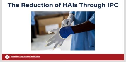 This blog is about the Reduction of Hospital Associated Infections Through Infection Prevention and Control.