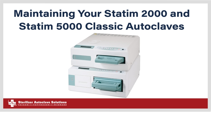 This thumbnail graphic shows that this blog is about Maintaining Your Statim 2000 and Statim 5000 Classic Autoclaves.