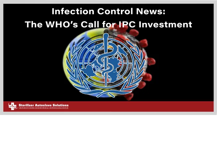 This is our Infection Control News article on the WHO's Call for IPC Investment