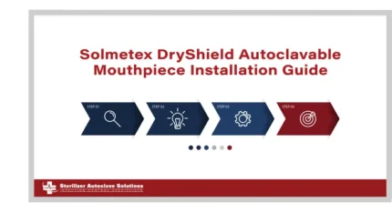 This is the Solmetex DryShield Autoclavable Mouthpiece Installation Guide
