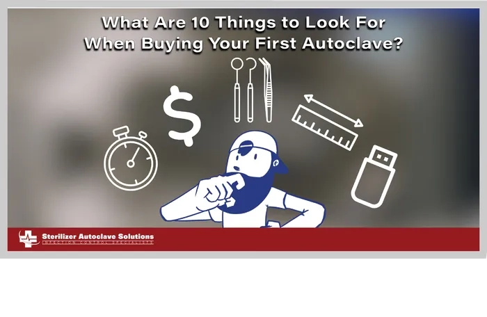What Are 10 Things to Look For When Buying Your First Autoclave? graphic This is a thumbnail graphic with a mascot and various graphics representing points in the article underneath title text.