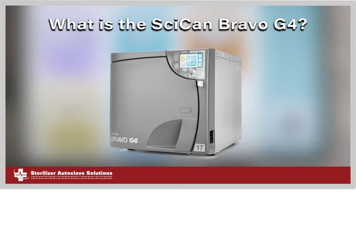 This is a thumbnail for an overview article on the SciCan Bravo G4 steam sterilizer.
